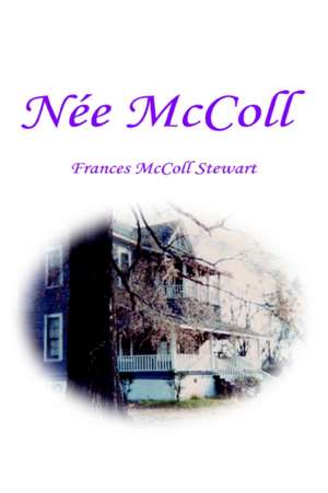 Nee McColl de Frances McColl Stewart