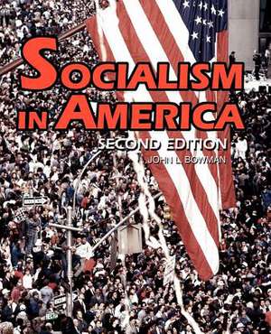 Socialism in America de John L. Bowman