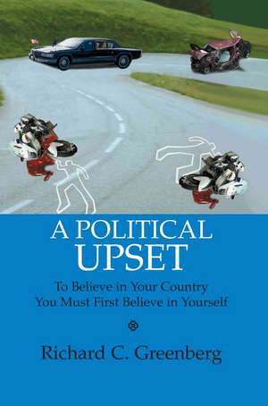 A Political Upset de Richard C. Greenberg