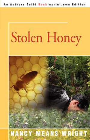 Stolen Honey de Nancy Means Wright