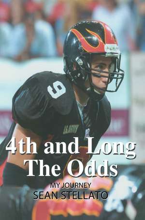 4th and Long the Odds de Sean Stellato