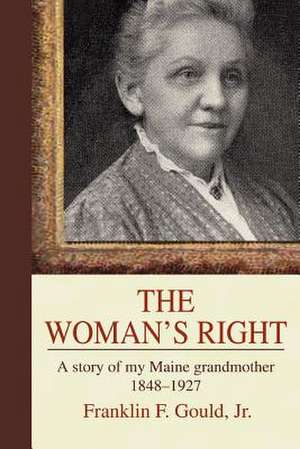 The Woman's Right de Franklin F. Jr. Gould