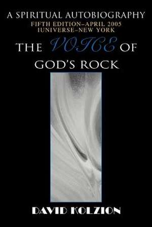 The Voice of God's Rock de David Kolzion