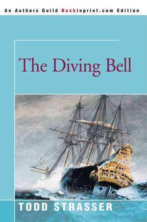 The Diving Bell de Todd Strasser