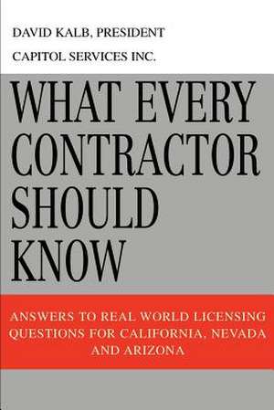 What Every Contractor Should Know de David Kalb