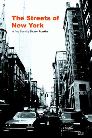 The Streets of New York de Sharon Franklin