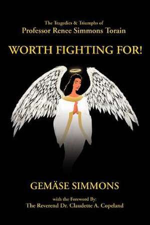 Worth Fighting For! de Gemase Simmons