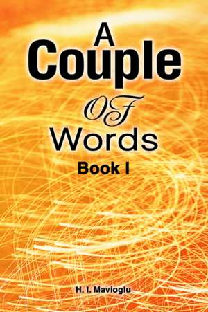 A Couple of Words de H. I. Mavioglu