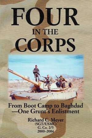 Four in the Corps de Richard C. Meyer