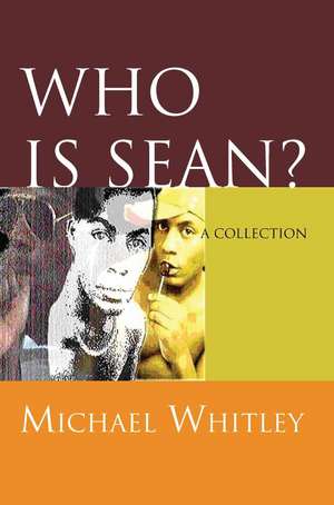 Who Is Sean? de Michael Whitley