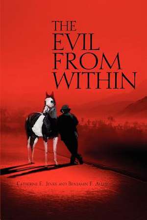 The Evil from Within de Catherine E. Jenks