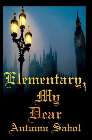 Elementary, My Dear de Autumn Sabol