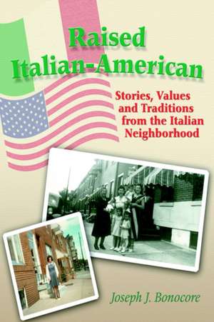 Raised Italian-American de Joseph J. Bonocore