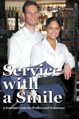 Service with a Smile de Esther Karvelas