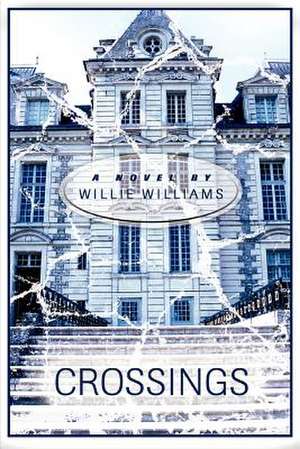 Crossings de Willie J. Williams