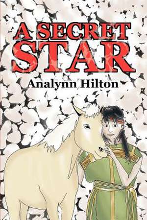 A Secret Star de Analynn Hilton