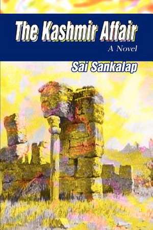 The Kashmir Affair de Sai Sankalap