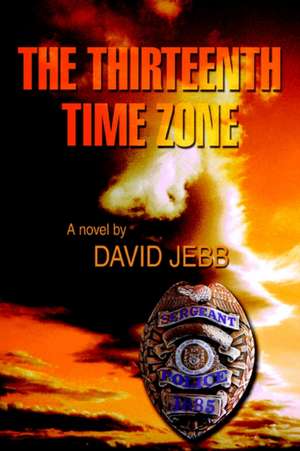 The Thirteenth Time Zone de David Jebb