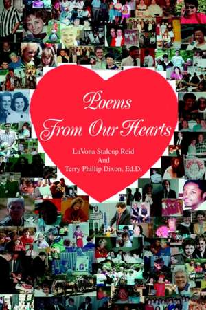 Poems from Our Hearts de Terry P. Dixon