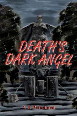 Death's Dark Angel de A. E. Pritchard