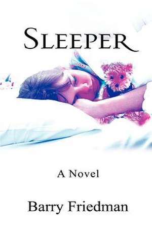 Sleeper de Barry Friedman