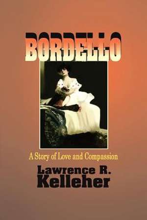 Bordello de Lawrence R. Kelleher