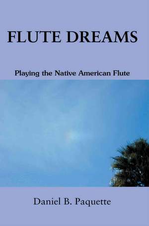 Flute Dreams de Daniel B. Paquette