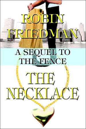 The Necklace de Robin Friedman