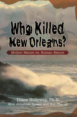 Who Killed New Orleans? de Diane Holloway