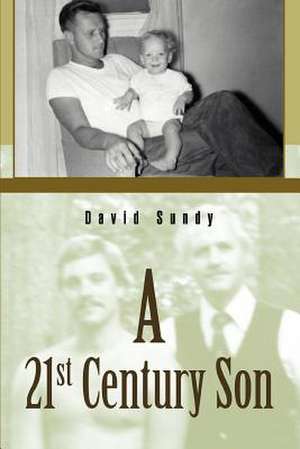 A 21st Century Son de David Sundy