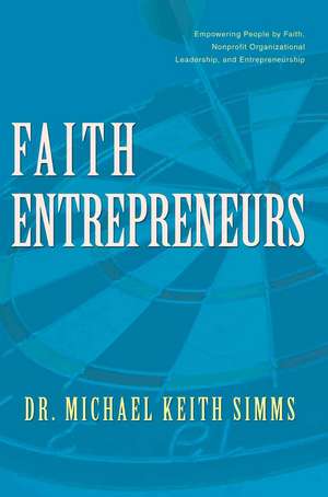 Faith Entrepreneurs de Michael Keith Simms