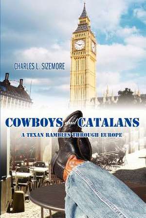 Cowboys and Catalans de Charles L. Sizemore