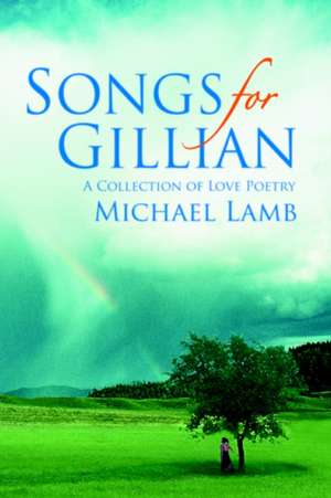 Songs for Gillian de Michael Lamb