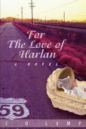 For the Love of Harlan de C. O. Lamp