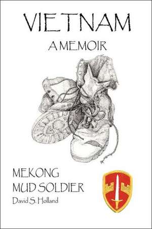 Vietnam a Memoir de David S. Holland