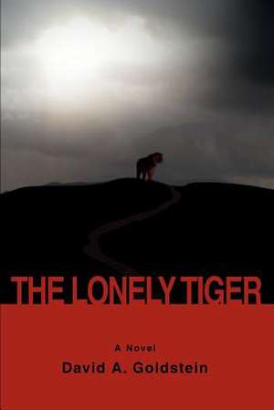 The Lonely Tiger de David A. Goldstein