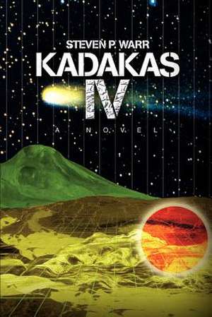 Kadakas IV de Steven P. Warr