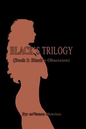 Black's Trilogy de Acvernon Menchan