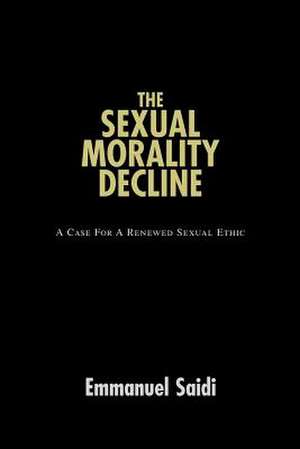 The Sexual Morality Decline de Emmanuel Saidi