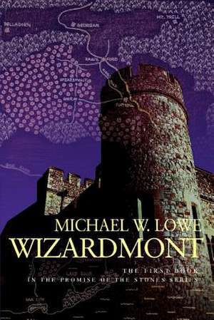 Wizardmont de Michael W. Lowe