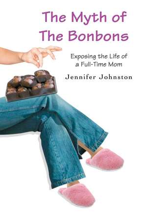 The Myth of the Bonbons de Jennifer Johnston