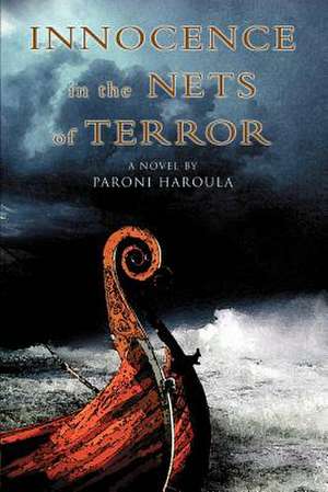 Innocence in the Nets of Terror de Paroni Haroula