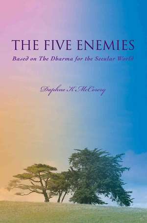 The Five Enemies de Daphne K. McCorery