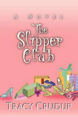 The Slipper Club de Tracy Crudup