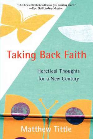 Taking Back Faith de Matthew Tittle