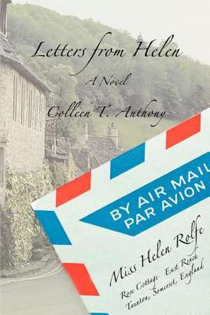 Letters from Helen de Colleen T. Anthony