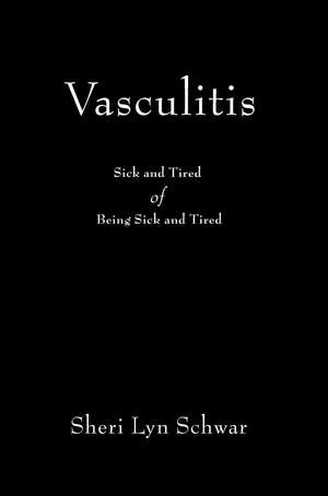 Vasculitis de Sheri Lyn Schwar