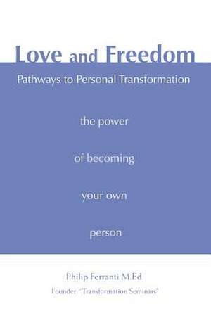 Love and Freedom de Philip Ferranti