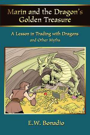 Marin and the Dragon's Golden Treasure de E. W. Bonadio