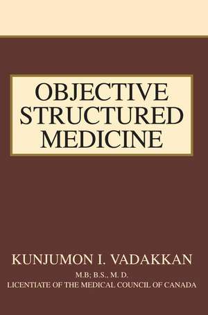 Objective Structured Medicine de Kunjumon I. Vadakkan